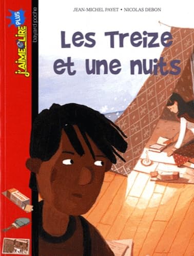 LES TREIZE ET UNE NUIT (J'aime lire) (9782747038232) by Jean-Michel Payet