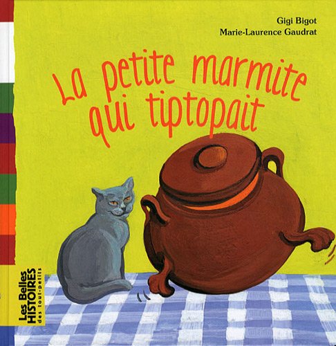 Stock image for La petite marmite qui tiptopait for sale by medimops