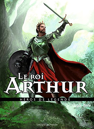 Imagen de archivo de Le roi Arthur (HÃ ros de lÃ gende) a la venta por Hippo Books