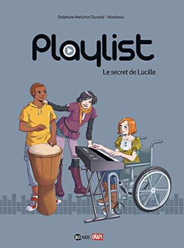 Stock image for Playlist T01 Le secret de Lucille (BAY.BD KIDS OKA) for sale by HPB Inc.