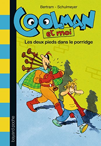 Beispielbild fr Coolman, Tome 2 : Les deux pieds dans le porridge zum Verkauf von medimops