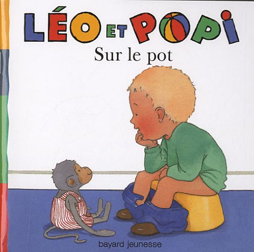 sur le pot (2012) (9782747039819) by [???]