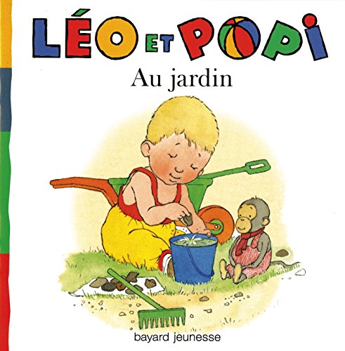 AU JARDIN - N4 (LÃ©o et Popi poche) (9782747039864) by Marie-AgnÃ¨s Gaudrat