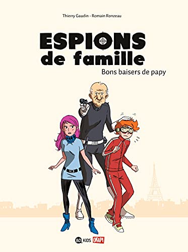 Beispielbild fr Espions de famille, Tome 01: Bons baisers de papy zum Verkauf von WorldofBooks