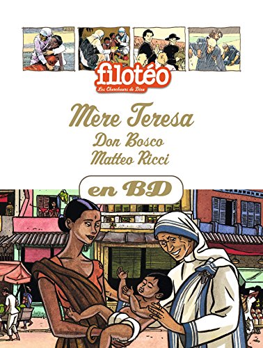 Stock image for Les Chercheurs de Dieu, Tome 1 : Mre Teresa, Don Bosco, Matteo Ricci for sale by medimops