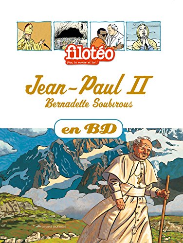 9782747040150: Jean-Paul II, Bernadette Soubirous, en BD