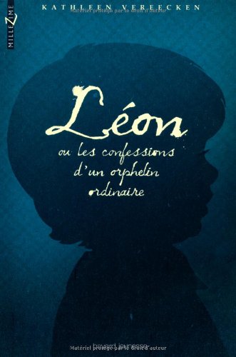Beispielbild fr Lon ou Les confessions d'un orphelin ordinaire zum Verkauf von medimops