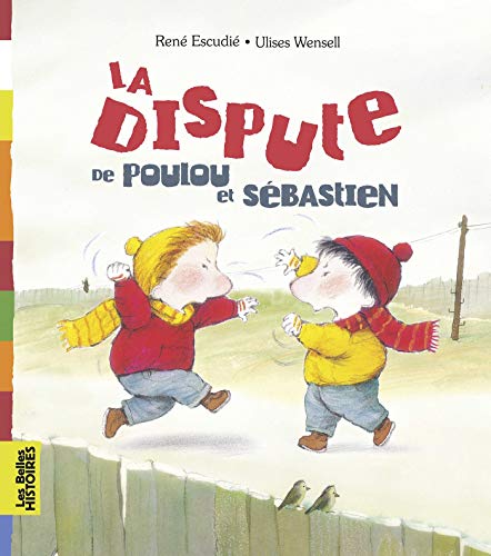 Imagen de archivo de La dispute de Poulou et S�bastien (Les Belles Histoires) (French Edition) a la venta por Wonder Book