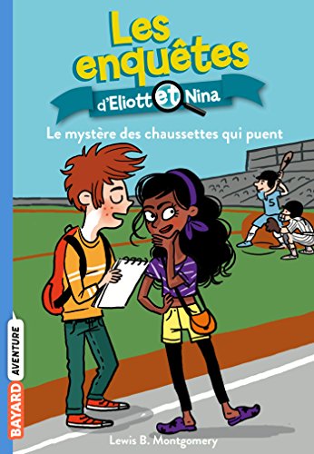 Stock image for Les enqutes d'Eliott et Nina, Tome 01: Le mystre des chaussettes qui puent for sale by Ammareal