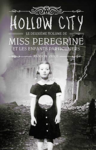 Stock image for Miss Peregrine, Tome 02 : Hollow city (French Edition) for sale by Better World Books