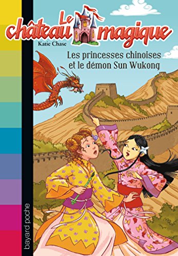 Stock image for Chateau magique - Tome 16 : Princesses chinoises et dmon su wukong for sale by Ammareal