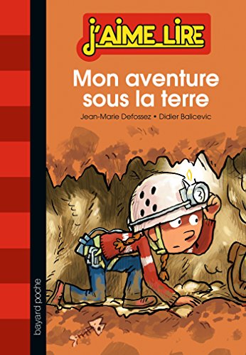 Beispielbild fr Mon aventure sous la terre zum Verkauf von medimops