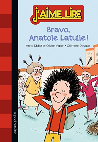 Imagen de archivo de Bravo, Anatole Latuile ! a la venta por medimops