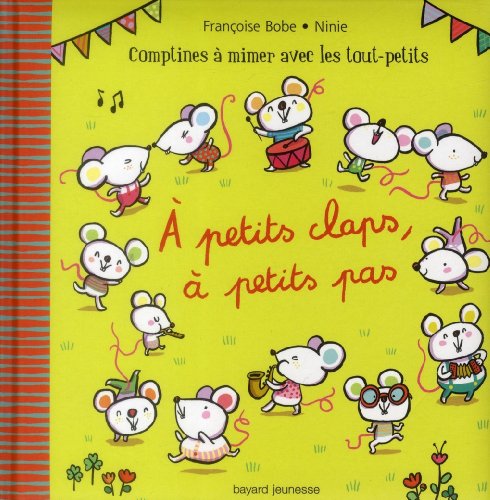 Stock image for A petits claps,  petits pas for sale by Better World Books: West