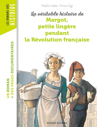 9782747045872: La vritable histoire de Margot, petite lingre pendant la Rvolution franaise