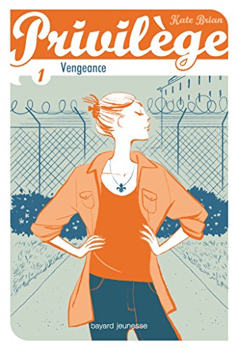 Stock image for Privilge, Tome 1 : Vengeance for sale by medimops