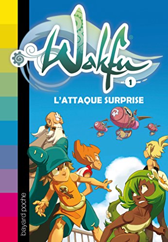 9782747046077: Wakfu, Tome 01: L'attaque surprise