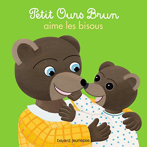 9782747046442: Petit Ours Brun aime les bisous