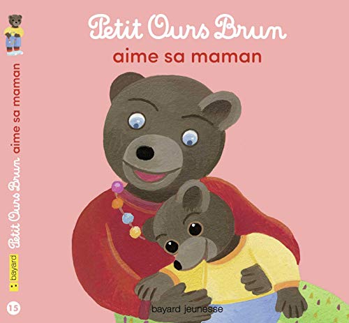 Stock image for Petit Ours Brun: Petit Ours Brun aime sa maman (French Edition) for sale by Better World Books
