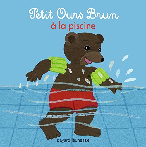 9782747046558: Petit Ours Brun  la piscine (Mon petit cartonn Petit Ours Brun)