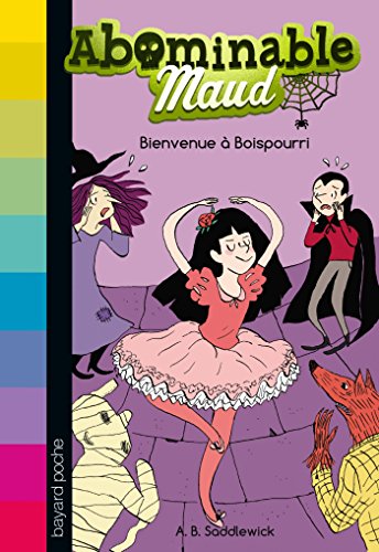 9782747047043: Abominable Maud, tome 01: Bienvenue  Bois-Pourri (Abominable Maud (1))
