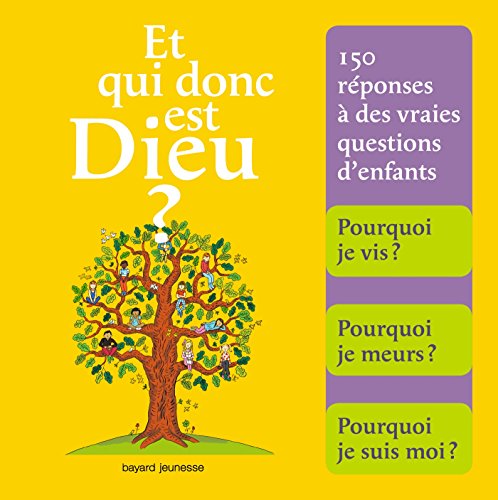 Beispielbild fr Et Qui Donc Est Dieu ? : 150 Rponses  Des Vraies Questions D'enfants zum Verkauf von RECYCLIVRE