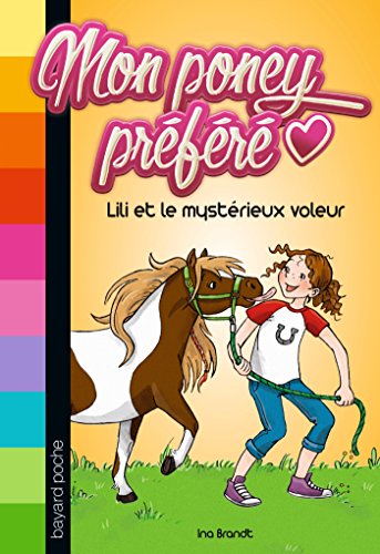 9782747048354: Mon poney prfr, Tome 01: Lili et le mystrieux voleur