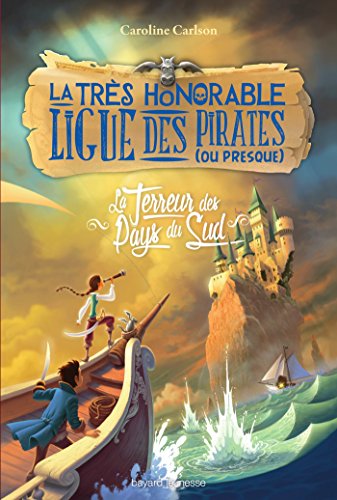 Beispielbild fr La trs honorable ligue des pirates (ou presque), Tome 2 : La Terreur des Pays du Sud zum Verkauf von medimops