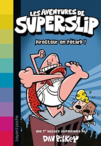 Superslip , Tome 01: Directeur en pÃ©tard (Superslip (1)) (9782747048590) by Various