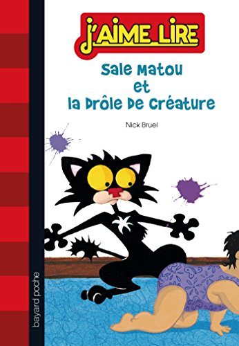 Stock image for Sale matou et la drole de creature ; French edition of Bad Kitty Meets the Baby for sale by GoldBooks