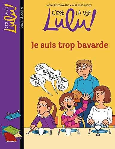 Beispielbild fr C'est la vie Lulu !, 30 : Je suis trop bavarde zum Verkauf von medimops