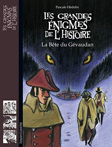 9782747049399: La bte du Gvaudan (Les grandes nigmes de l'Histoire)