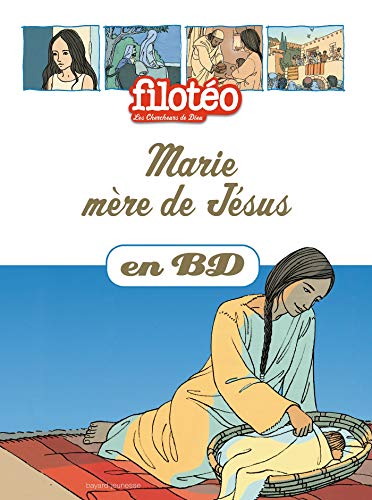 Beispielbild fr Marie, mre de Jsus, en BD: Chercheurs de Dieu (rdition) zum Verkauf von Ammareal