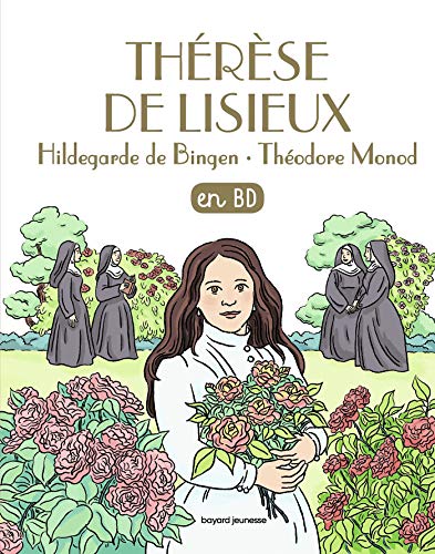 9782747049641: Thrse de Lisieux, Hildegarde de Bingen, Thodore Monod, en BD (Filoto BD)