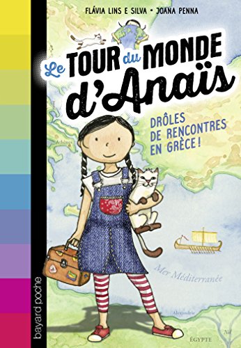 Stock image for Le tour du monde d'Anas T01: Drles de rencontres en Grce for sale by medimops