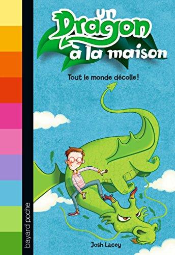 Beispielbild fr Un dragon  la maison, Tome 02: Tout le monde dcolle ! zum Verkauf von Ammareal