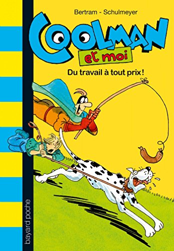 Beispielbild fr COOLMAN T04 DU TRAVAIL A TOUT PRIX zum Verkauf von Ammareal