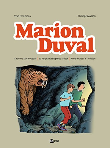 9782747051026: Marion Duval intgrale, Tome 03: L'homme aux mouettes - La vengeance du prince Melcar - Pleins feux sur le smilodon