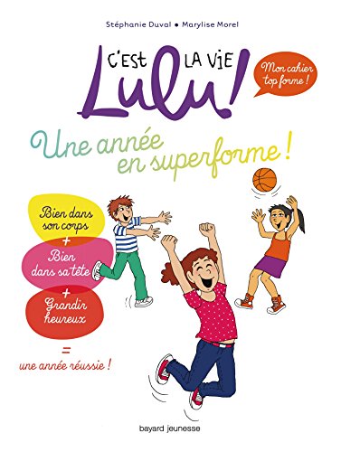 Beispielbild fr C'est la vie Lulu ! ; mon cahier top forme ; une anne en superforme ! zum Verkauf von Chapitre.com : livres et presse ancienne