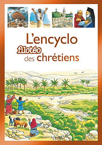 Stock image for L'encyclo filoteo des chrtiens for sale by EPICERIE CULTURELLE