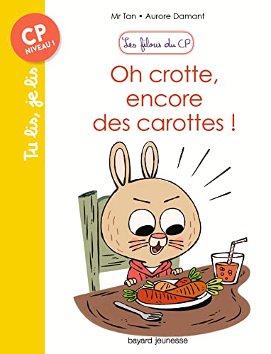 Beispielbild fr les filous du CP Tome 1 : oh crotte, encore des carottes ! zum Verkauf von Chapitre.com : livres et presse ancienne