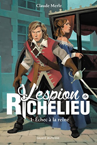 9782747051781: L'espion de Richelieu, Tome 01: chec  la reine