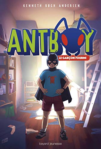 Stock image for Antboy, Tome 01: Le garon fourmi Andersen, Kenneth Bogh et Pasquier, Aude for sale by BIBLIO-NET