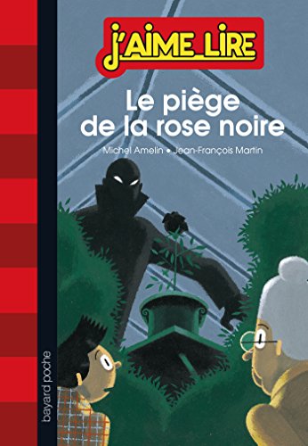 9782747051835: Le pige de la rose noire: N 164 (Relook): N 164 (Relook) (J'aime lire)