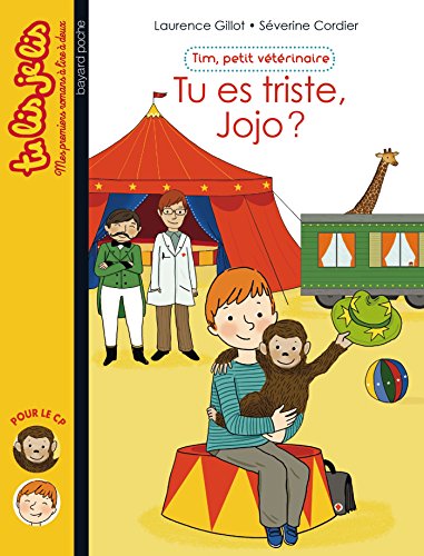 Stock image for Tim, petit vtrinaire, Tome 01: Tu es triste, Jojo ? for sale by Librairie Th  la page