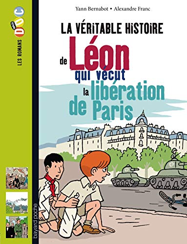 Imagen de archivo de La veritable histoire de Leon, qui vecut la liberation de Paris a la venta por WorldofBooks