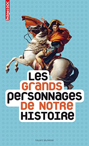 9782747052955: Les grands personnages de notre histoire