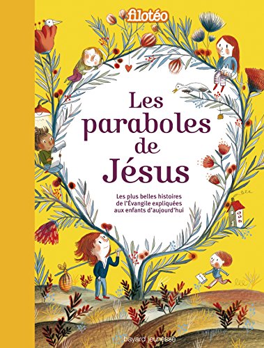 9782747053297: Paraboles de Jesus (les): Les plus belles histoires de l'Evangile expliques aux enfants d'aujourd'hui