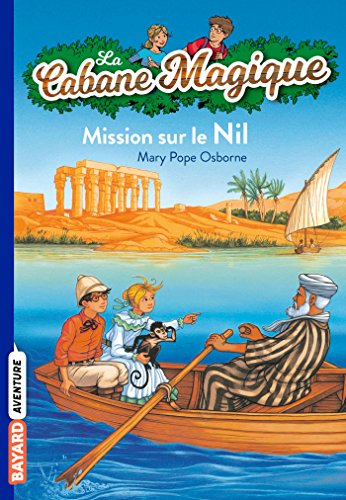 Beispielbild fr Cabane Magique N46 Mission Sur Le Nil zum Verkauf von ThriftBooks-Dallas