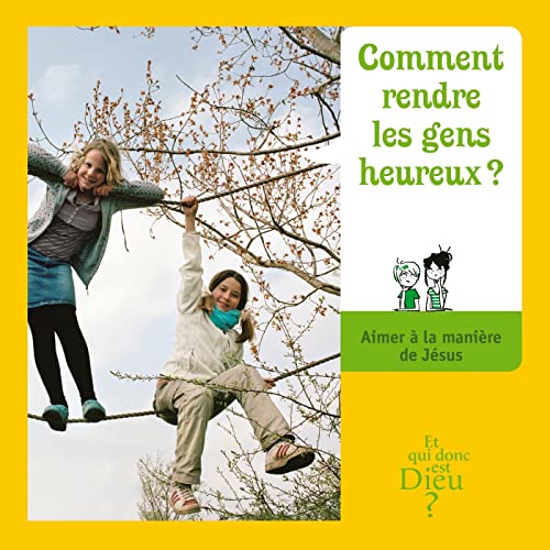 Imagen de archivo de ET QUI DONC EST DIEU - MODULE 4 - ENFANT - COMMENT RENDRE LES GENS HEUREUX ? a la venta por Ammareal